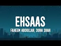 EHSAAS SONG | SONG BY FAHEEM ABDULLAH,DUHA SHAH | HEADPHONES 🎧 
