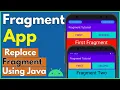 Fragments - Fragments App in Java Complete Example