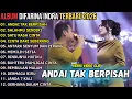 Lagu ANDAI TAK BERPISAH - SALAHMU SENDIRI - SATU RASA CINTA - OM ADELLA FULL ALUM TERBARU 2025 | DIFARINA