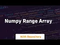 numpy range array