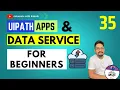 UiPath Apps and Data Service - Beginners Tutorial