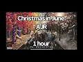 Download Lagu Christmas In June - AJR (1 Hour)