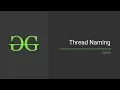 Thread Naming Java GeeksforGeeks