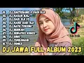 Download Lagu DJ JAWA TERBARU 2023 SAKTENANE X DADI SIJI FULL ALBUM VIRAL TIKTOK TERBARU 2023 FULL JAWA SLOWBEAT
