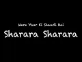 Download Lagu Mere Yaar Ki Shaadi Hai - Sharara Sharara Lyrics