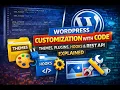 WordPress Customization with Code Themes Hooks REST API Guide