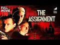 Download Lagu The Assignment | Featuring Aidan Quinn, Donald Sutherland \u0026 Ben Kingsley | Full Movie HD