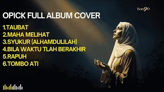 opick lagu terbaik 2026 full album religi islam paling menyentuh hati