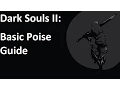Dark Souls II Basic Poise Guide