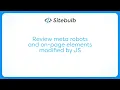 Using Sitebulb to review meta robots and on-page elements modified by JS