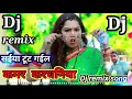 Lagu Saiya toot Gail Kamar kardhaniya na ll DJ remix song 2021 ll