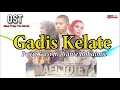 Download Lagu OST Mael Totey The Movie | Gadis Kelate (Official Lyric Video) | Poyie Gasi ft, Wanie Rohaimie