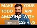 Make Your To-Do App Look Amazing with CSS JavaScript Part 3