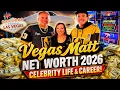 Vegas Matt Net Worth 2026 Celebrity Life Career