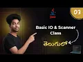 03 Basic IO Scanner Class in Telugu Java Course in Telugu Code With Govind