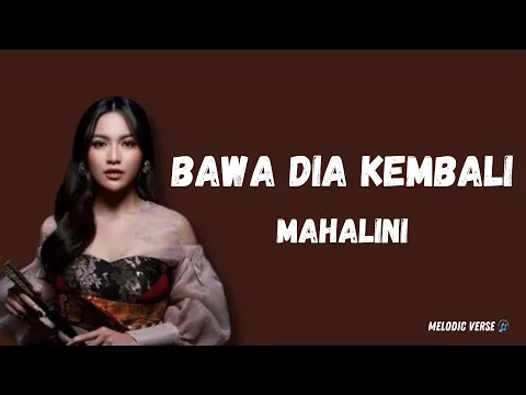 Download MP3 Bawa Dia Kembali - Mahalini (Lirik lagu) bawa dia kembali,selalu dengarlah doaku~