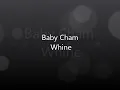 Baby Cham - Wine (Raw)