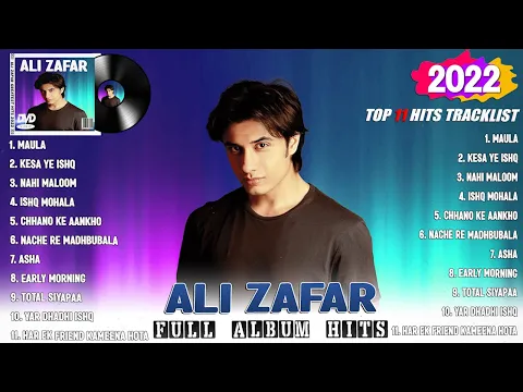 Download MP3 Ali Zafar - Best Songs Collection 2022 - Greatest Hits Songs of All Time - Music Mix Playlist 2022