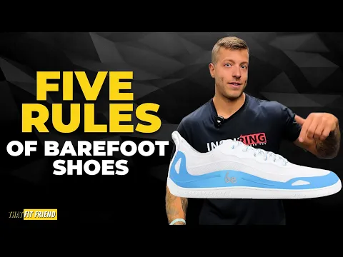BAREFOOT SHOES | Follow These Rules to Enjoy Them More