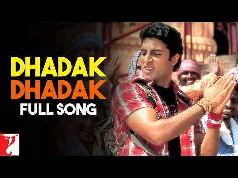 Download MP3 Dhadak Dhadak - Full Song | Bunty Aur Babli | Abhishek Bachchan | Rani Mukerji