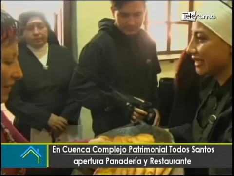 En Cuenca complejo Patrimonial Todos Santos apertura panadería y restaurante