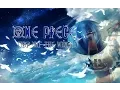 Lagu One piece 「ＡＭＶ」Top of the world ᴴᴰ  [̲̅и̲̅x̲̅]