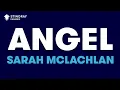 Download Lagu Sarah McLachlan - Angel (Karaoke With Lyrics)