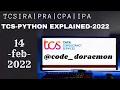 FULLY EXPLAINED TCS IRA PYTHON 14TH FEB SOL TCS PRA PYTHON TCS CPA TCS OPA TCS PYTHON CPA TCS JAVA