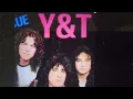 Y T yesterday and today Dave meniketti alves rescue me earth shaker hard rock - In 500 words