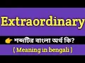 Extraordinary Meaning in Bengali Extraordinary Extraordinary Meaning