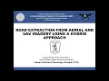 Road Extraction from Aerial and UAV Imagery Using a Hybrid Approach - UASG 2021