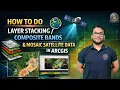 Layer Stacking Composite Bands Mosaic Satellite Images in ArcGIS GIS Remote Sensing Tutorial
