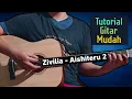 Download Lagu Kunci Gitar Aishiteru 2 - Zivilia (Tutorial Gitar Mudah)