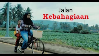 JALAN KEBAHAGIAAN - Short Movie 2020