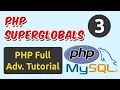 PHP Superglobals PHP Tutorial Ch - 3