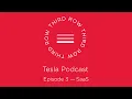 Third Row Tesla Podcast - Episode 3