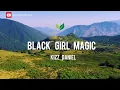 Kizz Daniel - Black Girl Magic (lyrics)