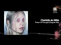 Charlotte de Witte - Power Of Thought (Original Mix) [KNTXT]