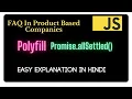 Implement your own Promis allSettled Polyfill of Promis allSettled JS Interview Questions