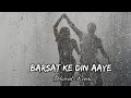 Download Lagu Barsat Ke Din Aaye || Slowed N Reverb || Alka Yagnik \u0026 Kumar Sanu || This day Of Love Rain 🌧️💓
