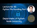 Python File Handling Part 03 in Node University By Izhar Ul Haq