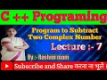 Substract Of Two Complex Numbers In C C Programming Program To Add Two Complex Number C