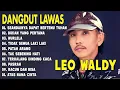 Download Lagu  DANGDUT LAWAS LEO WALDY LAWAS FULL ALBUM 
