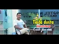 Download Lagu Tiada dusta tertutupkan Cover by:Jhon seran