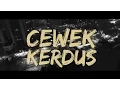 Download Lagu Kemal Palevi Ft. YoungLex - Cewek Kerdus (Official Music Video)