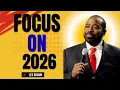 FOCUS YOURSELF IN 2026 Les Brown 44-Minute Powerful Motivational Speech