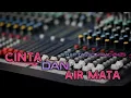 Download Lagu DJ CINTA DAN AIR MATA