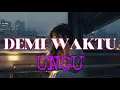 Download Lagu DEMI WAKTU - UNGU | COVER EASY LISTENING | WANITA 