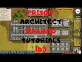 Prison Architect Tutorial - Prison Architect Tips