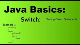 Java Basics for Beginners Nesting Switch Statements